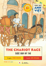 Song Ngữ Anh Việt The Chariot Race – Cuộc Đua Kỳ Thú