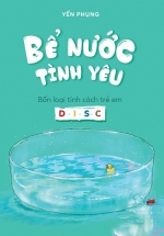Bể Nước Tình Yêu - Bốn Loại Tính Cách Trẻ Em D-I-S-C