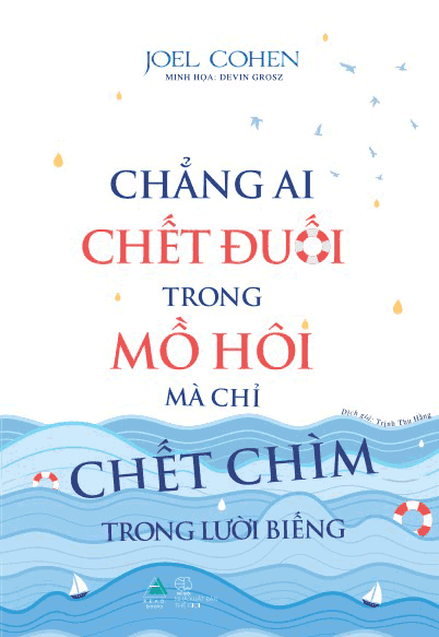 Chẳng Ai Chêt Đuối Trong Mồ Hôi Mà Chỉ Chết Chìm Trong Lười Biếng