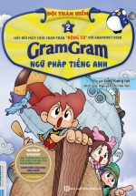 GramGram – Đội Thám Hiểm Ngữ Pháp Tiếng Anh (Tập 2)