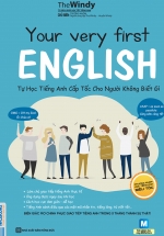 Your Very First English - Tự Học Tiếng Anh Cấp Tốc Cho Người Không Biết Gì