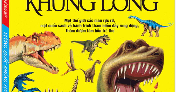 Sách Bách Khoa Toàn Thư Tìm Hiểu Về Trái Đất - Vương Quốc Khủng Long