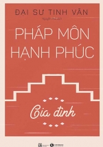 Pháp Môn Hạnh phúc – Gia Đình