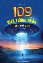 109 Hiện Tượng Bí Ẩn Trên Thế Giới