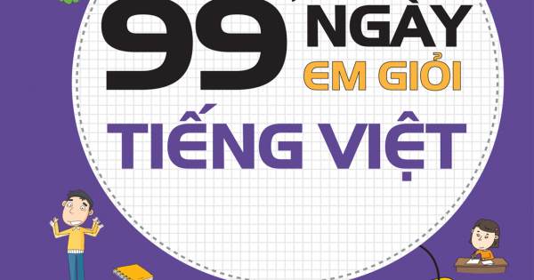 99 Ngày Em Giỏi Tiếng Việt Lớp 5
