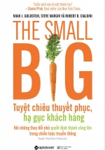 The Small Big – Tuyệt Chiêu Thuyết Phục, Hạ Gục Khách Hàng