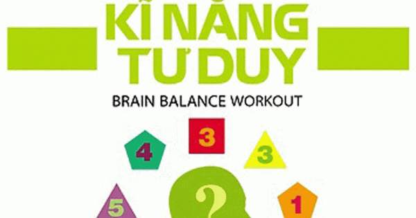 Tư Duy Đúng Cách - Phát Triển Kĩ Năng Tư Duy