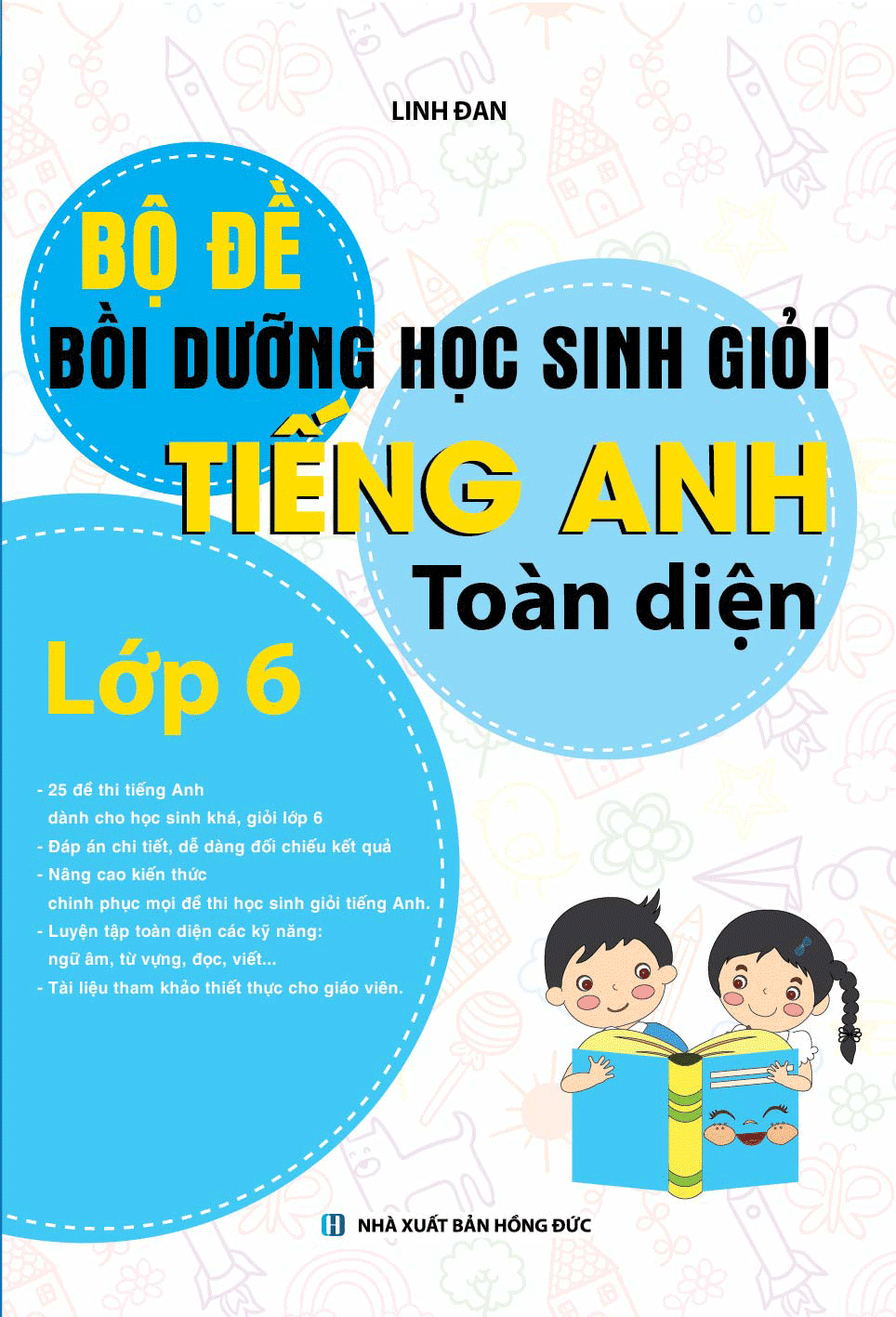 Bộ Đề Bồi Dưỡng Học Sinh Giỏi Tiếng Anh Toàn Diện Lớp 6 (Khang Việt)