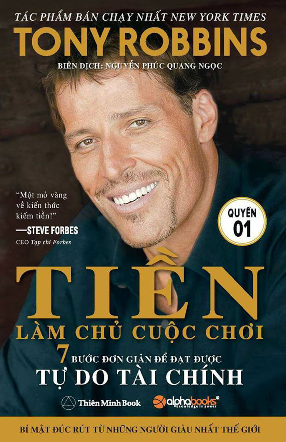 Tiền Làm Chủ Cuộc Chơi - 7 Bước Đơn Giản Để Đạt Được Tự Do Tài Chính - Quyển 1