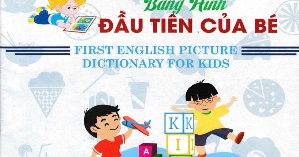 Từ Điển Tiếng Anh Bằng Hình Đầu Tiên Của Bé