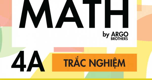 Chinh Phục Toán Mỹ - Common Core Math (Tập 4A)