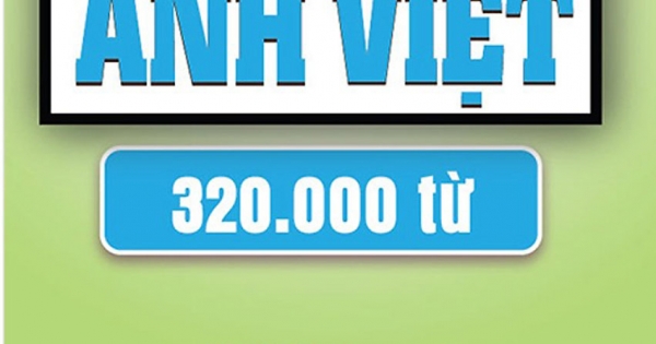 Từ Điển Anh Việt 320.000 Từ (Khang Việt)