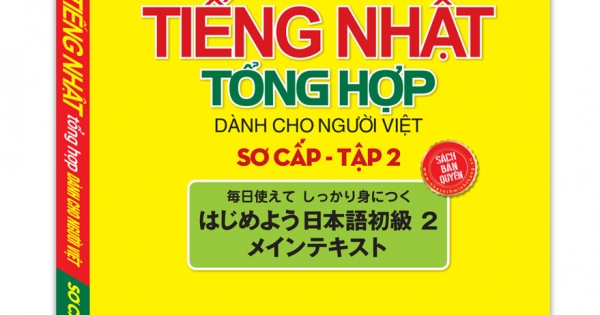Giáo Trình Tiếng Nhật Tổng Hợp Dành Cho Người Việt Sơ Cấp - Tập 2 (Kèm CD)