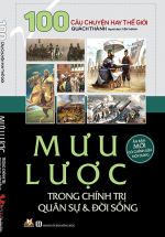 Mưu Lược Trong Chính Trị Quân Sự & Đời Sống