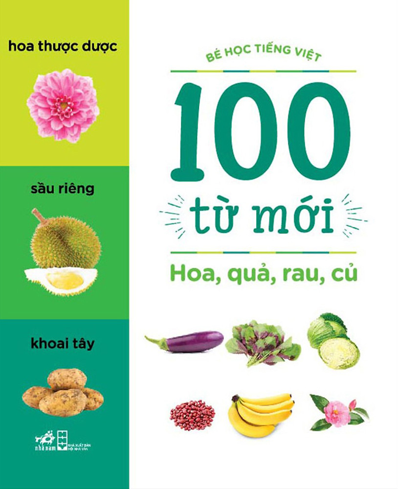Hoa, Quả, Rau, Củ (Bộ Bé Học Tiếng Việt - 100 Từ Mới)