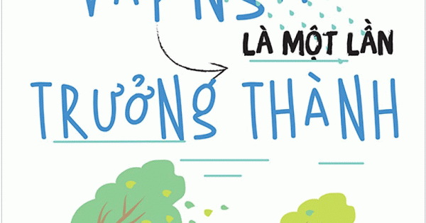 Mỗi Lần Vấp Ngã Là Một Lần Trưởng Thành