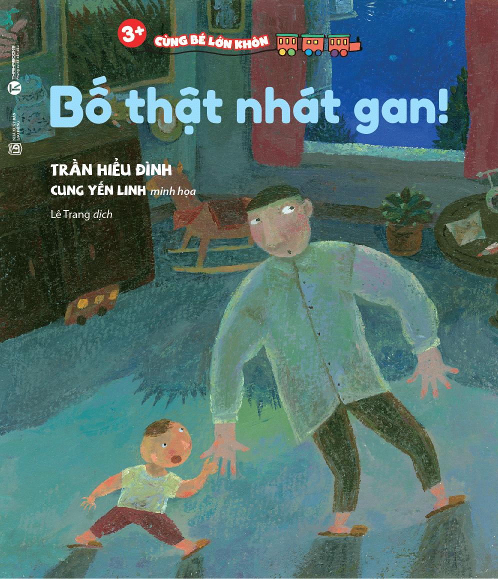 3+ Cùng Bé Lớn Khôn - Bố Thật Nhát Gan