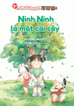 3+ Cùng Bé Lớn Khôn - Ninh Ninh Là Một Cái Cây