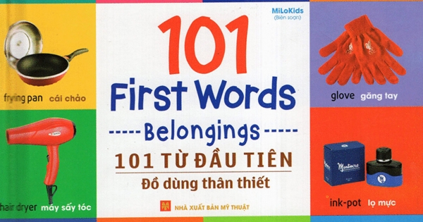 101 First Words - Belongings (101 Từ Đầu Tiên - Đồ Dùng Thân Thiết)