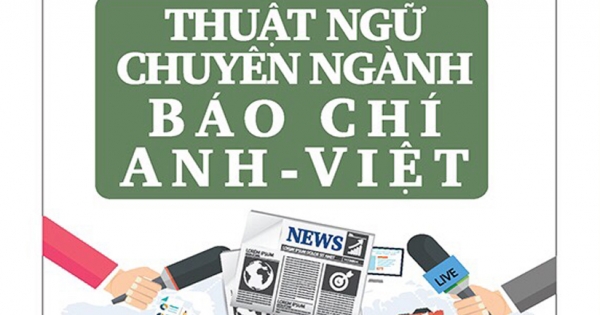 Từ Điển Thuật Ngữ Chuyên Ngành Báo Chí Anh - Việt