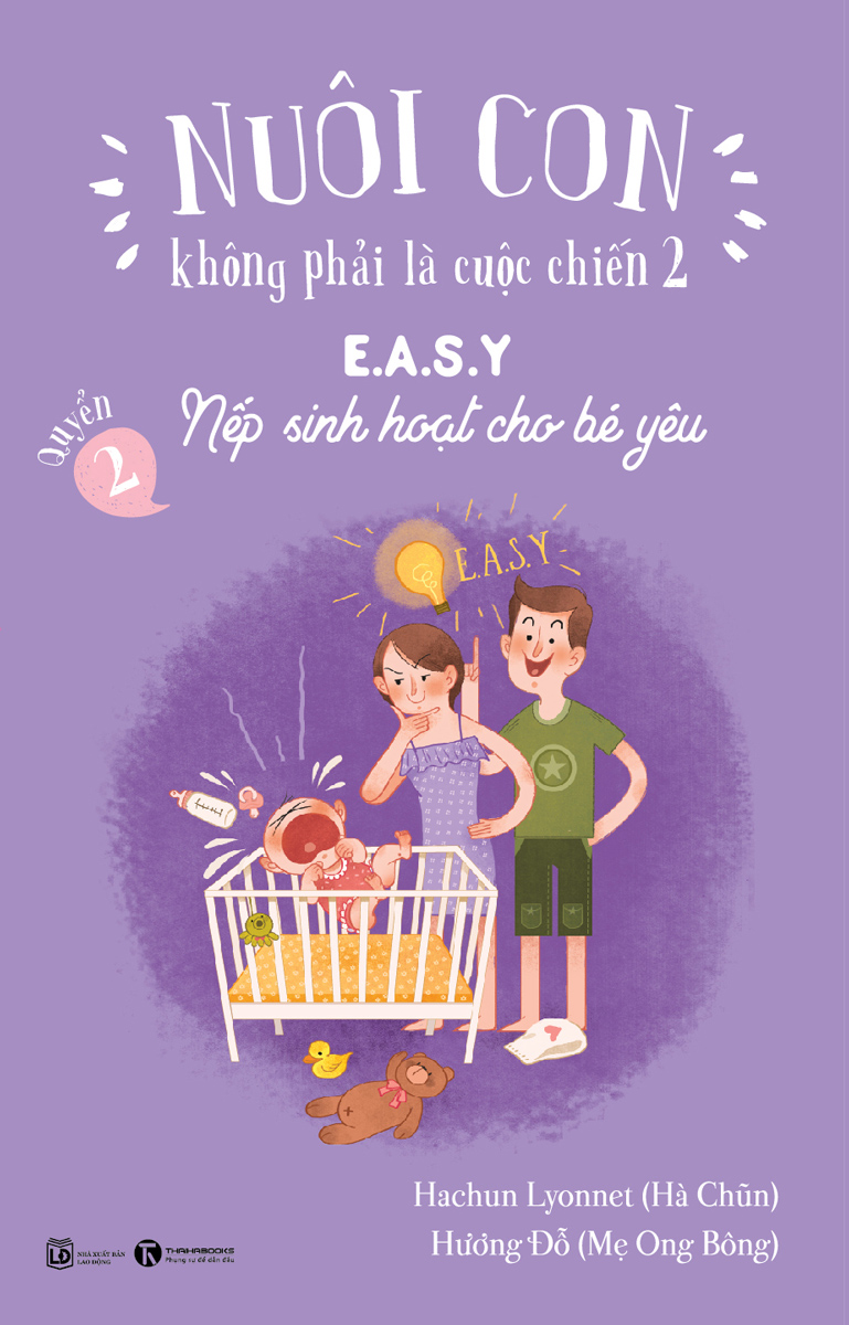 Nuôi Con Không Phải Là Cuộc Chiến 2 (Quyển 2) - Nếp Sinh Hoạt Cho Bé Yêu PDF