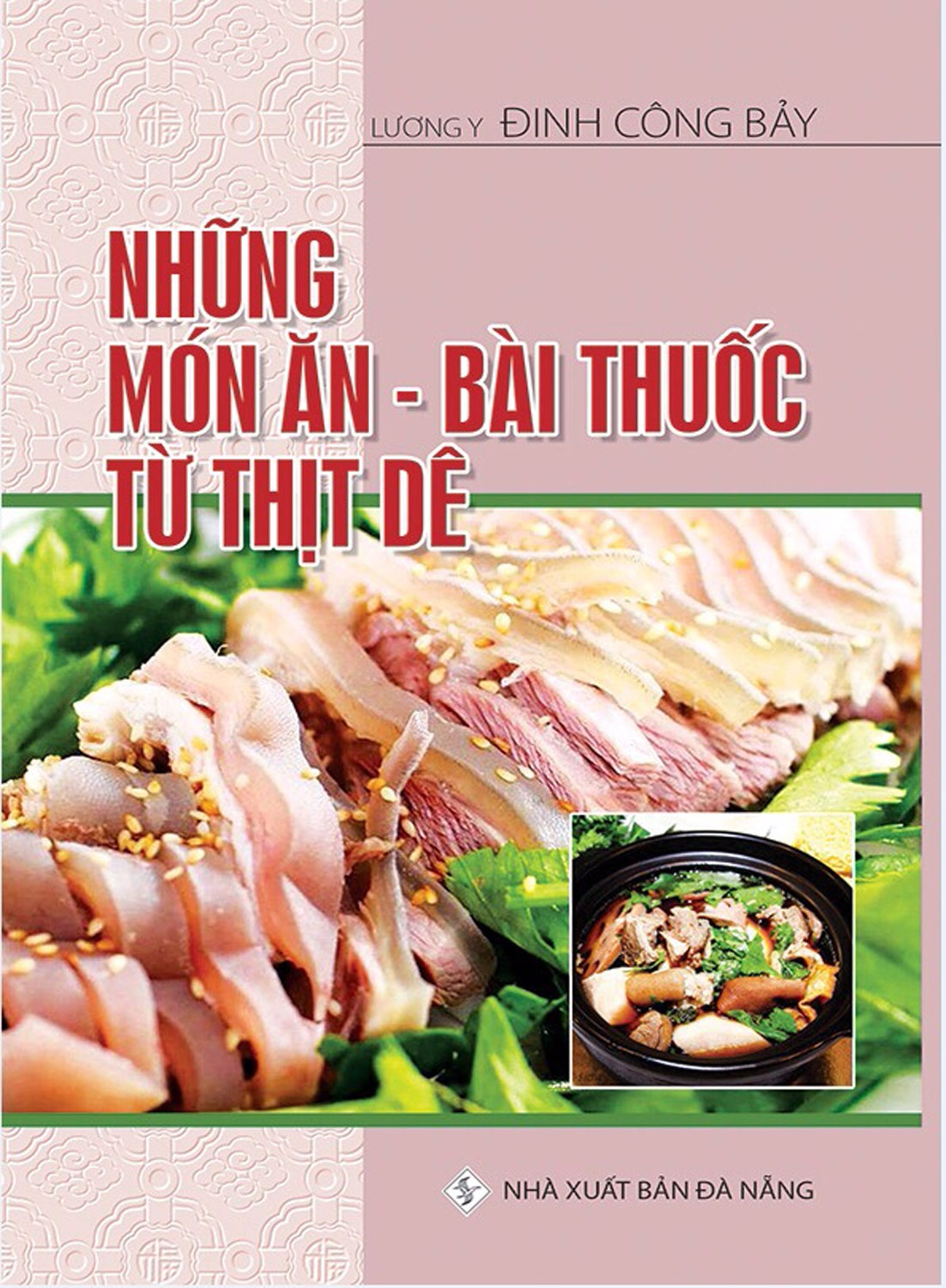 Những Món Ăn - Bài Thuốc Từ Thịt Dê