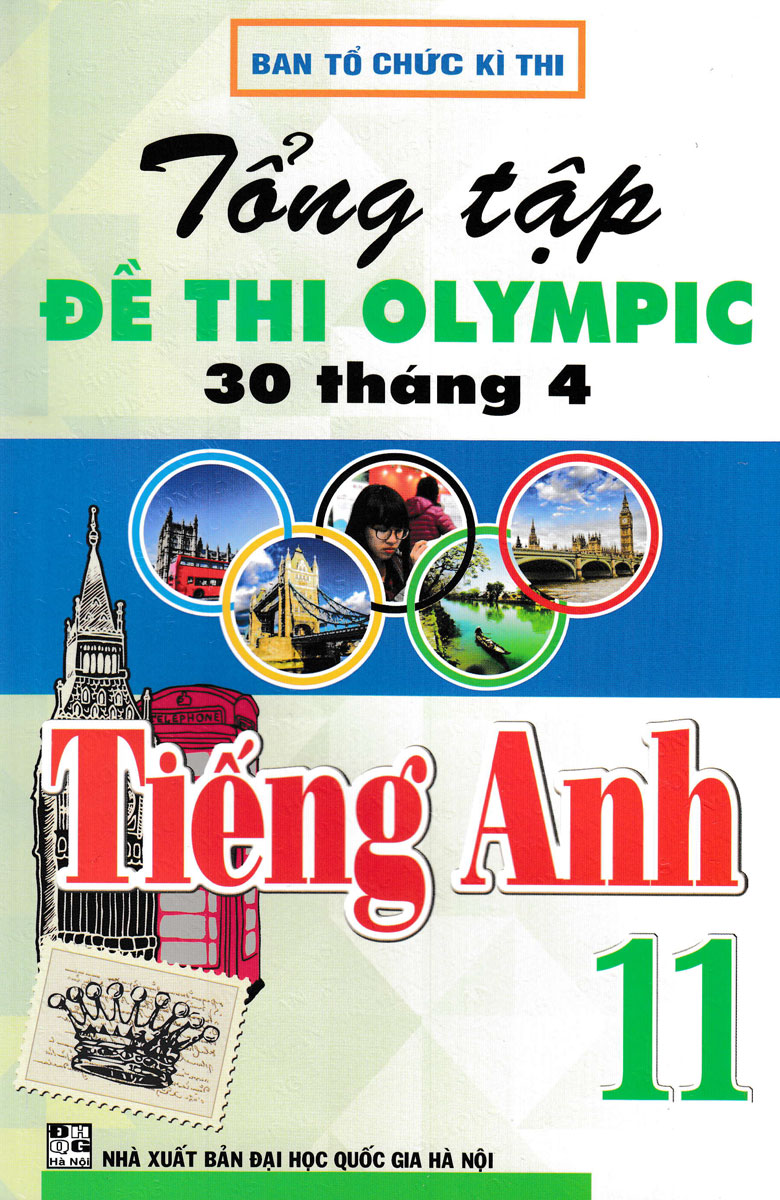 Tổng Tập Đề Thi Olympic 30 Tháng 4 Môn Tiếng Anh Lớp 11