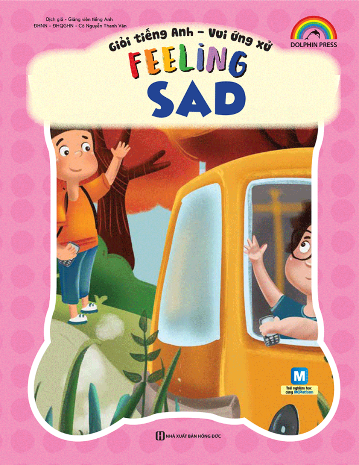 Giỏi Tiếng Anh - Vui Ứng Xử - Feeling Sad