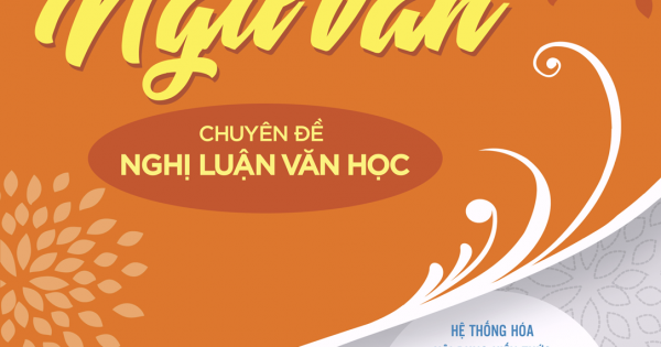 Luyện Thi Vào Lớp 10 Môn Ngữ Văn - Chuyên Đề Nghị Luận Văn Học