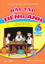 Bài Tập Tiếng Anh Lớp 6 Tập 2 (Có Đáp Án) - Chương Trình Mới