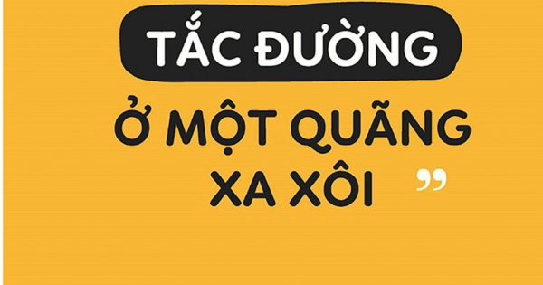 Hạnh Phúc Tắc Đường Ở Một Quãng Xa Xôi | Newshop.vn: Sách, Truyện, Tiểu Thuyết