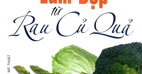 Những Phương Thuốc Làm Đẹp Từ Rau Củ Quả