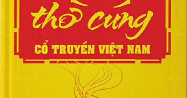 Nghi Lễ Thờ Cúng Cổ Truyền Của Người Việt Nam