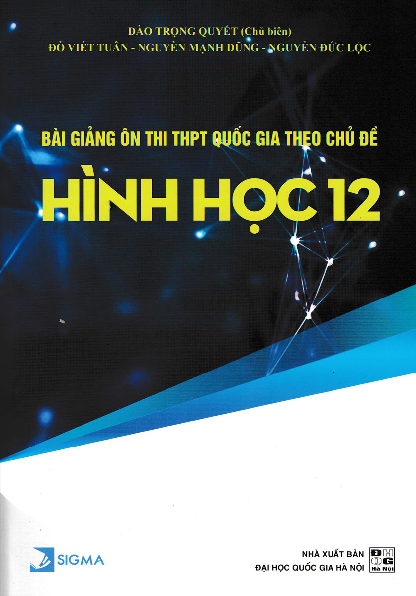 Bài Giảng Ôn Thi THPT  Quốc Gia Theo Chủ Đề Hình Học 12