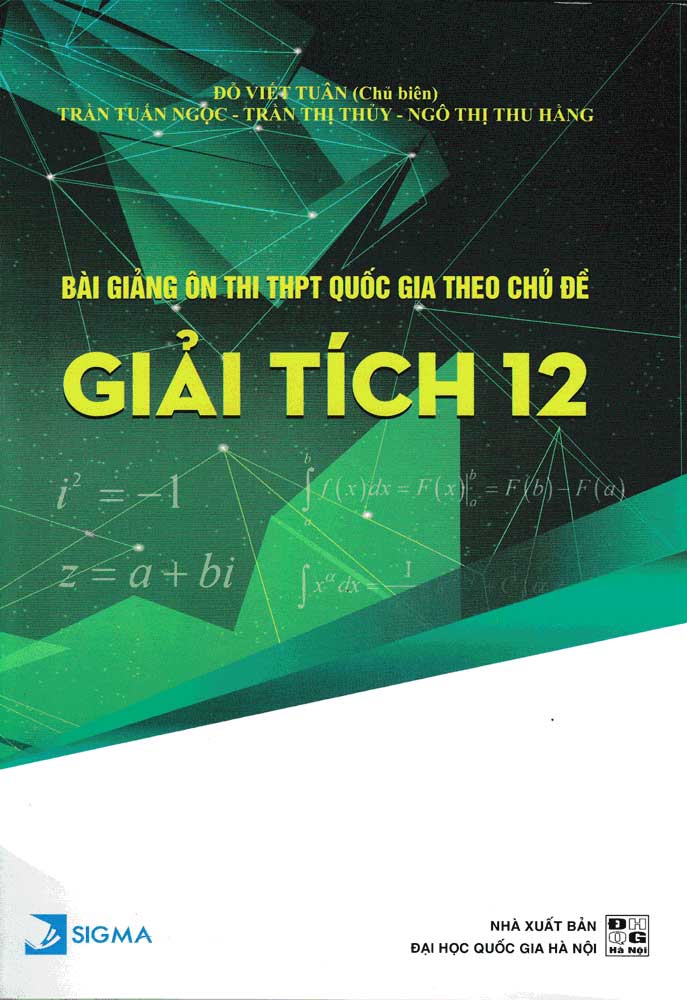 Bài Giảng Ôn Thi THPT Quốc Gia Theo Chủ Đề Giải Tích 12