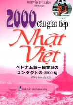 2000 Câu Giao Tiếp Nhật - Việt (Tặng Kèm CD)