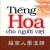 Tiếng Hoa Cho Người Việt (Kèm CD)