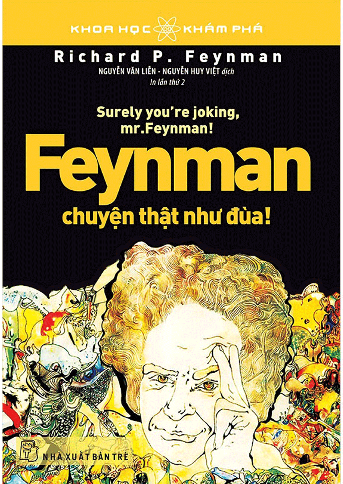 Feynman Chuyện Thật Như Đùa (Tái Bản)