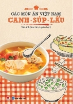 Các Món Ăn Việt Nam Canh - Súp - Lẩu