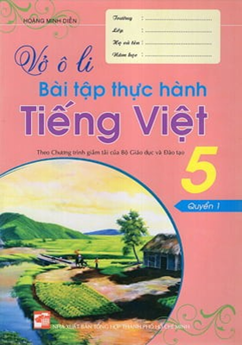 Vở Ô Li Bài Tập Thực Hành Tiếng Việt 5 (Quyển 1)