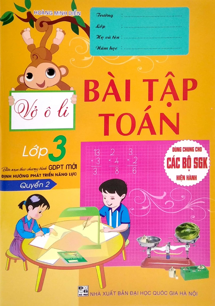 Vở Ô Li Bài Tập Toán Lớp 3 - Quyển 2 (Biên Soạn Theo Chương Trình GDPT Mới Định Hướng Phát Triển Năng Lực)