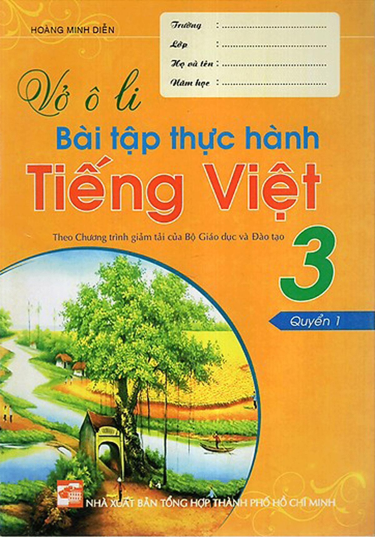 Vở Ô Li Bài Tập Thực Hành Tiếng Việt 3 (Quyển 1)