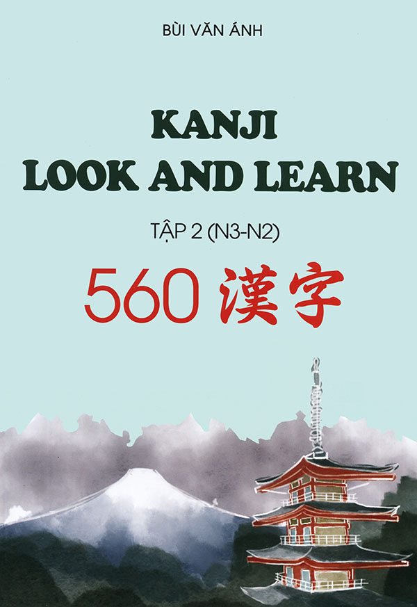 Kanji Look And Learn Tập 2 ( N3 - N2 )