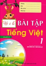 Vở Ô Li Bài Tập Tiếng Việt 1 (Quyển 2) - Theo Chương Trình Tiểu Học Mới Định Hướng Phát Triển Năng Lực 