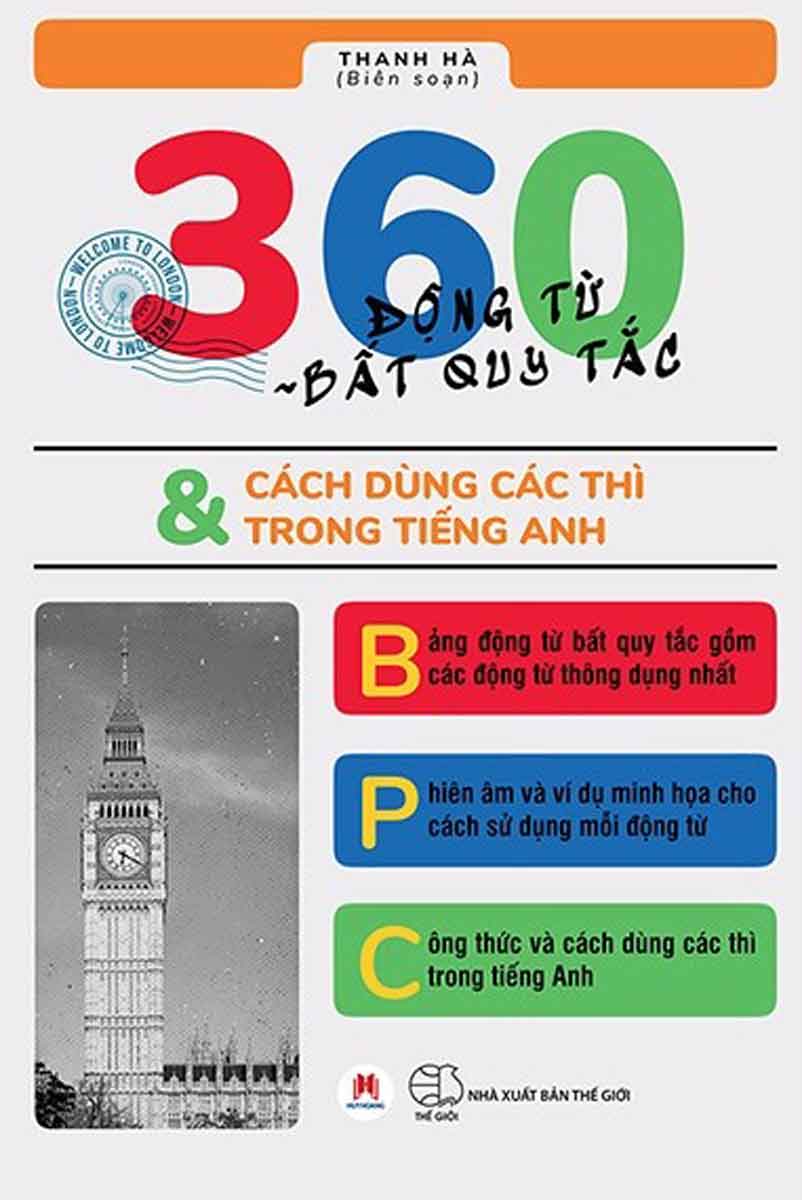 360 Động Từ Bất Quy Tắc &Amp; Cách Dùng Các Thì Trong Tiếng Anh