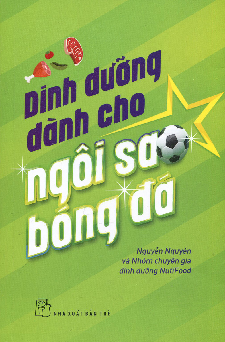 Dinh Dưỡng Dành Cho Ngôi Sao Bóng Đá