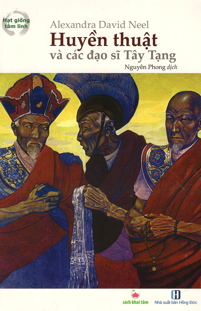 Huyền Thuật Và Các Đạo Sĩ Tây Tạng (Sách Khai Tâm)