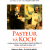 Pasteur Và Koch Cuộc Đọ Sức Của Những Người Khổng Lồ Trong Thế Giới Vi Sinh Vật