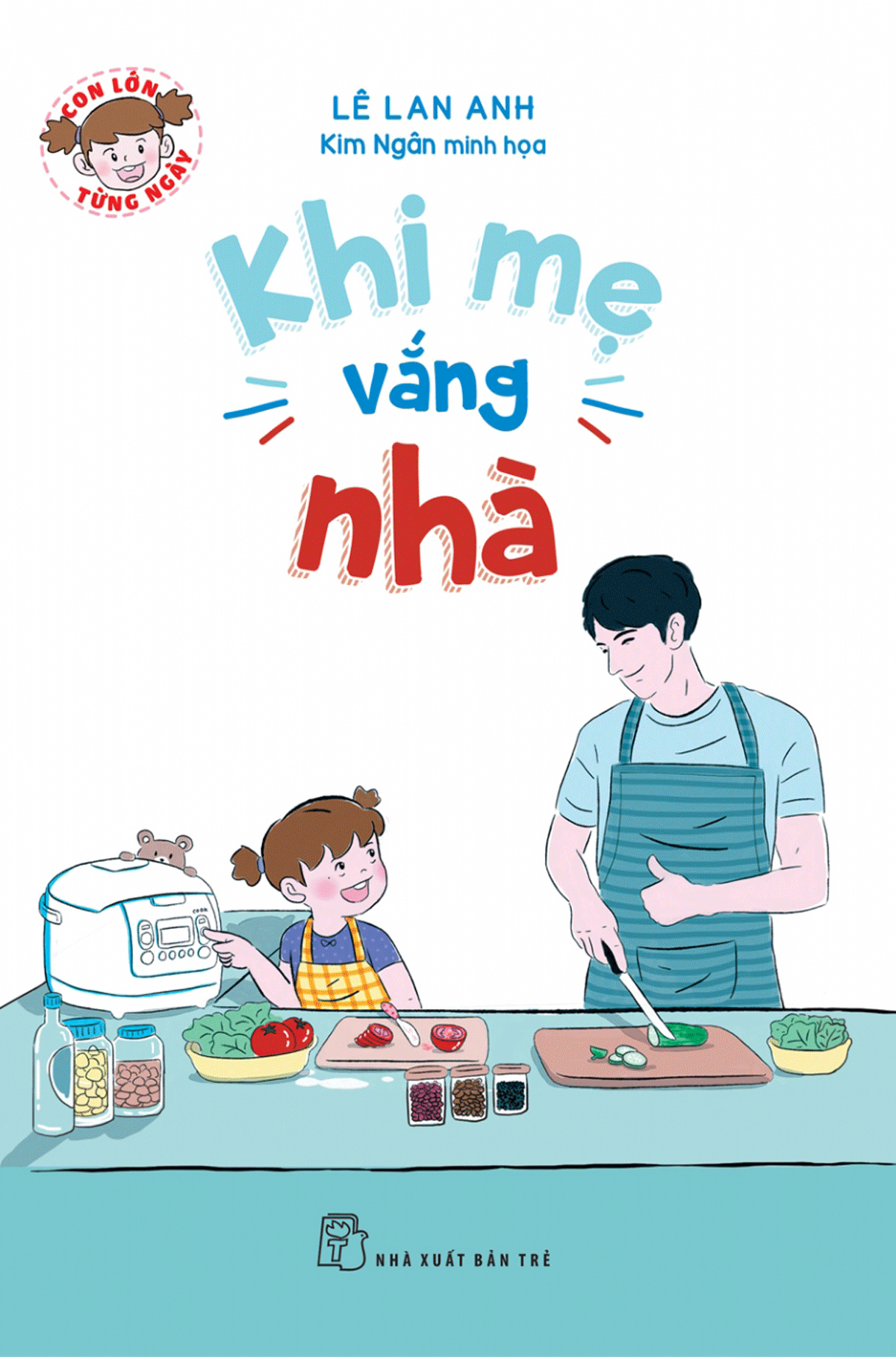 Con Lớn Từng Ngày - Khi Mẹ Vắng Nhà