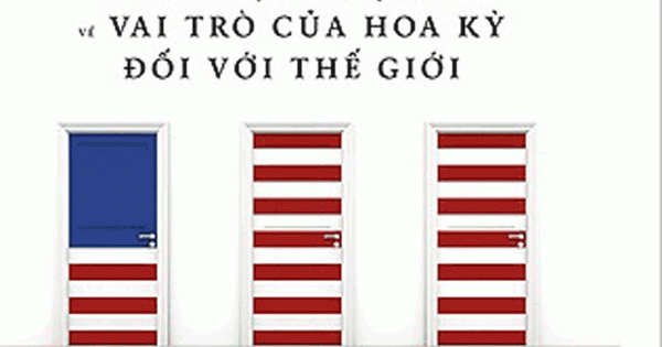 Siêu Cường - Ba Lựa Chọn Về Vai Trò Của Hoa Kỳ Đối Với Thế Giới